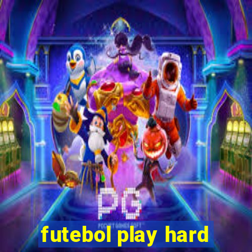 futebol play hard